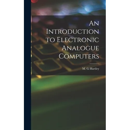 An Introduction to Electronic Analogue Computers