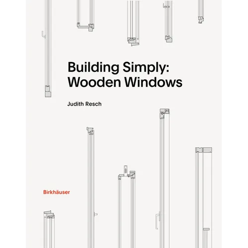 Building Simply: Wooden Windows