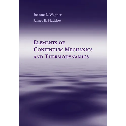 Elements of Continuum Mechanics and Thermodynamics