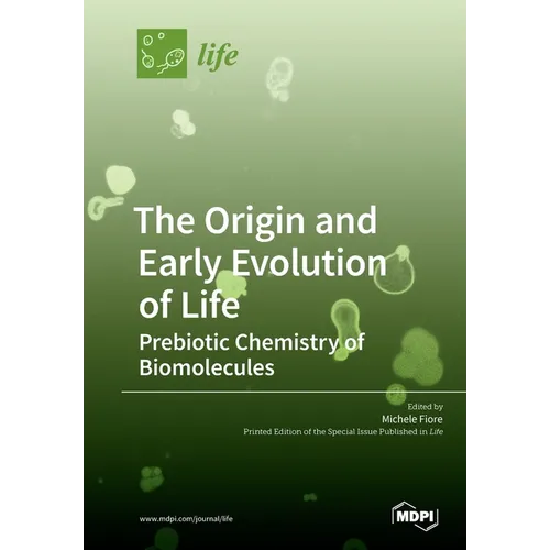 The Origin and Early Evolution of Life: Prebiotic Chemistry of Biomolecules