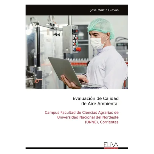 Evaluación de Calidad de Aire Ambiental: Campus Facultad de Ciencias Agrarias de Universidad Nacional del Nordeste (UNNE), Corrientes