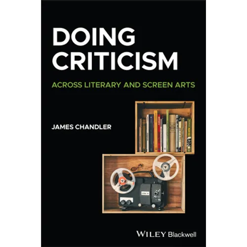 Doing Criticism: Across Literary and Screen Arts