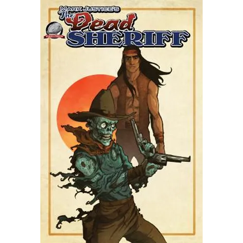 Mark Justice's The Dead Sheriff: Zombie Damnation