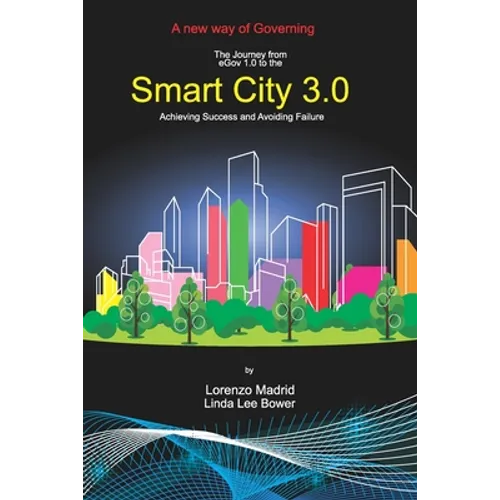 Smart Cities 3.0: A new way of Governing