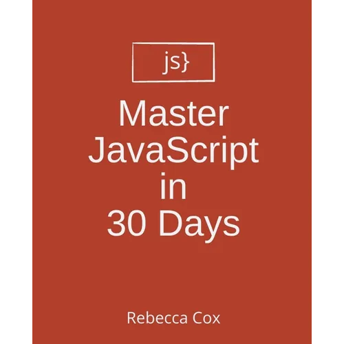 Master JavaScript in 30 Days