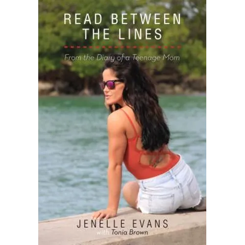 Read Between the Lines: From the Diary of a Teenage Mom
