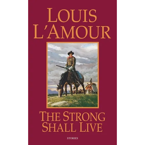 The Strong Shall Live: Stories