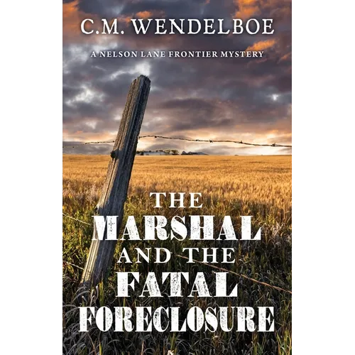 The Marshal and the Fatal Foreclosure