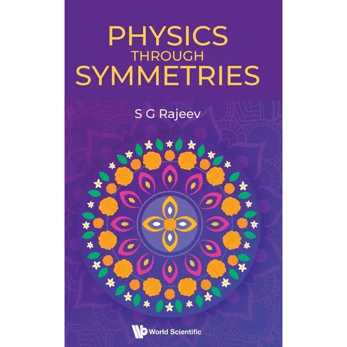 Physics Through Symmetries