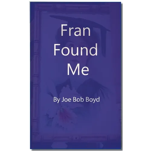 Fran Found Me