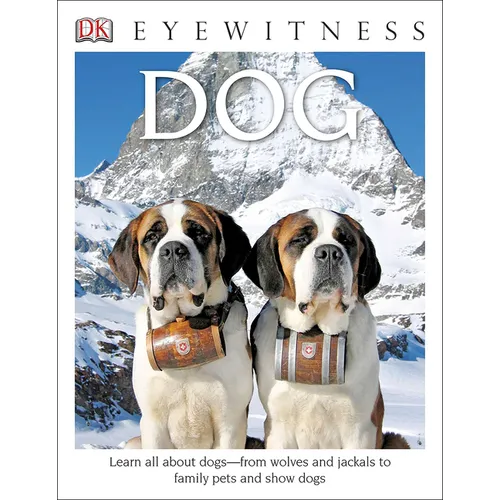 Dog ( DK Eyewitness Books )