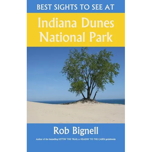 Best Sights to See at Indiana Dunes National Park