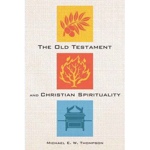 The Old Testament and Christian Spirituality