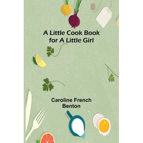 A little cook book for a little girl
