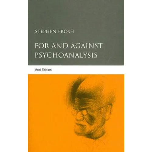For and Against Psychoanalysis