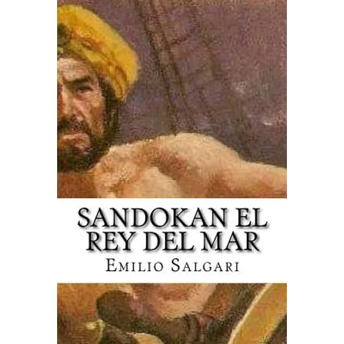 Sandokan El Rey del Mar (Spanish Edition)