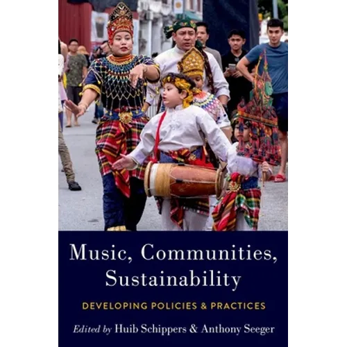 Music, Communities, Sustainability: Developing Policies and Practices