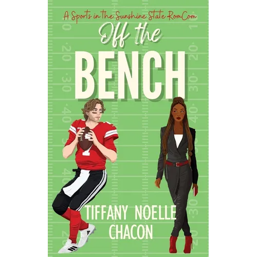 Off the Bench: A Sweet & Clean Football Romantic Comedy