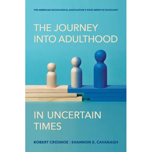 The Journey Into Adulthood in Uncertain Times