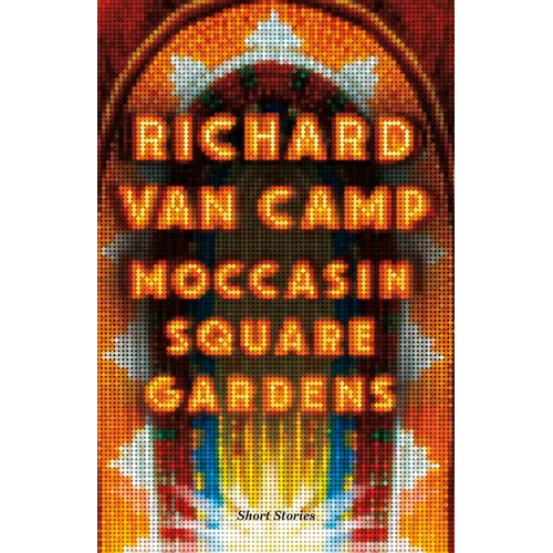 Moccasin Square Gardens: Short Stories