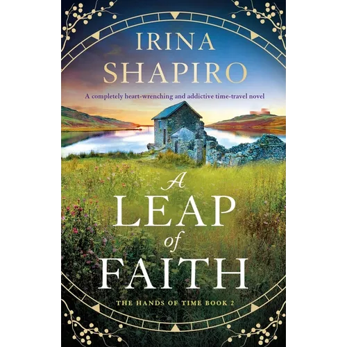A Leap of Faith: A completely heart-wrenching and addictive time-travel novel