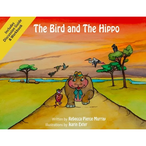 The Bird and The Hippo (with Workbook)
