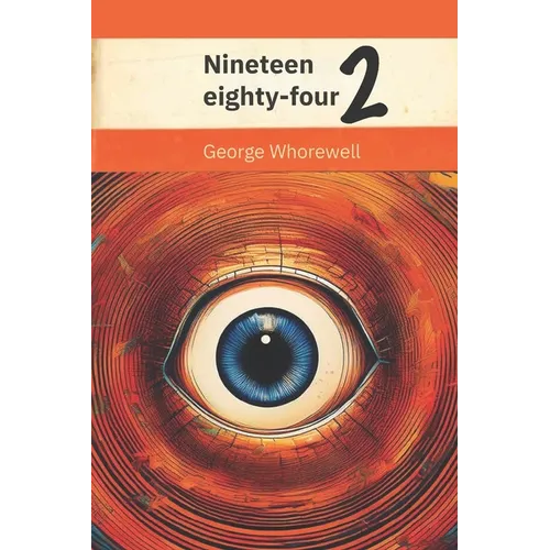 Nineteen Eighty-Four II: Woke-ageddon