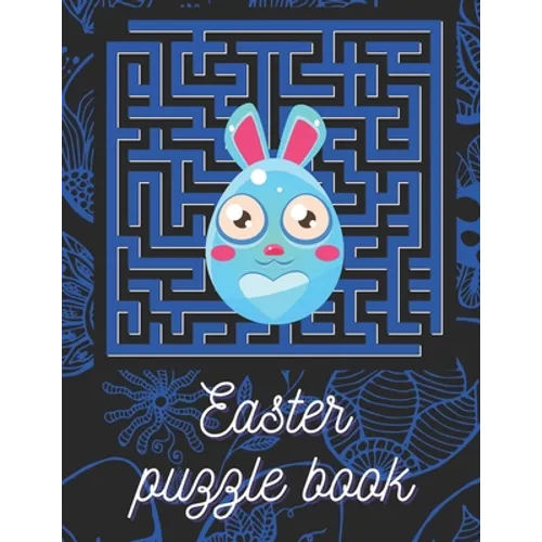 Easter puzzle book: Easter maze puzzles for kids 8-12 100 challenging and fun mazes