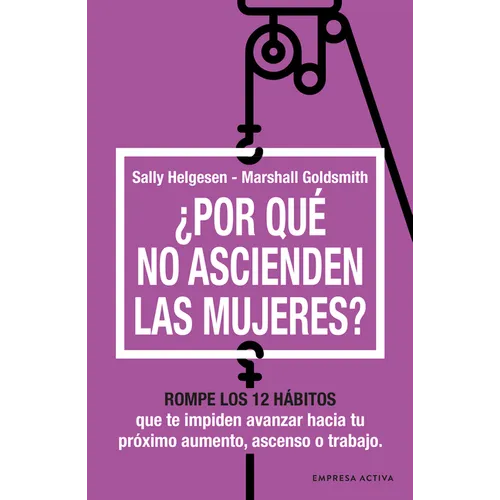 Por Qué No Ascienden Las Mujeres?