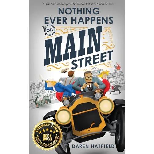 Nothing Ever Happens on Main Street