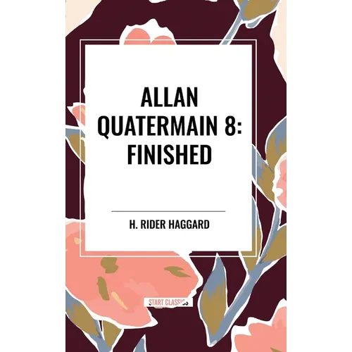 Allan Quatermain #8: Finished