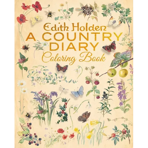 Edith Holden: A Country Diary Coloring Book