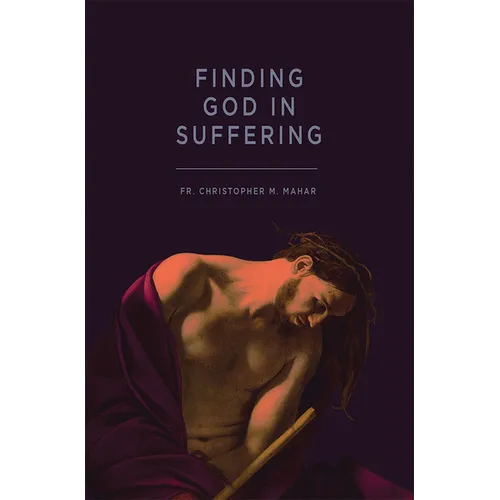 Finding God in Suffering