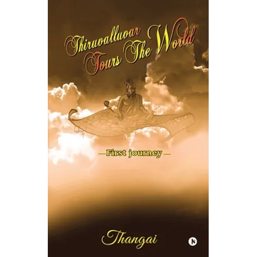 Thiruvalluvar Tours The World: First Journey