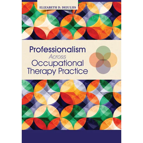 Professionalism Across Occupational Therapy Practice