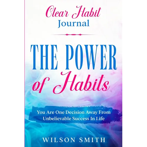 Clear Habits Journal - The Power of Habits