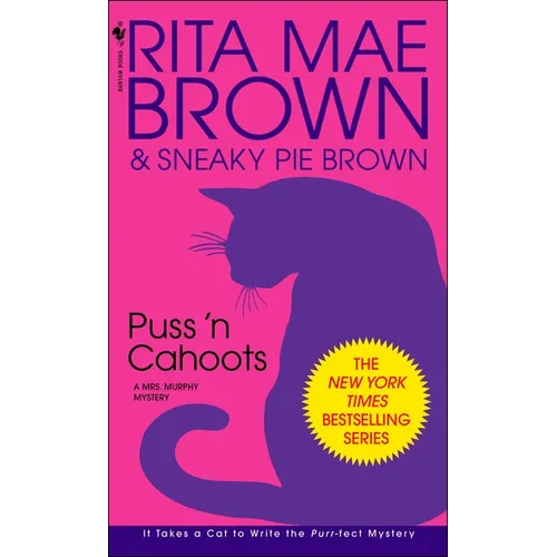 Puss 'n Cahoots: A Mrs. Murphy Mystery