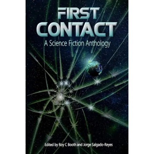 First Contact: A Science Fiction Anthology