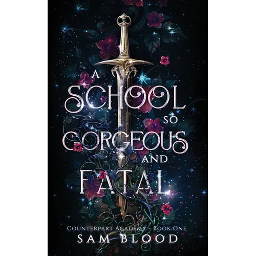 A School so Gorgeous and Fatal