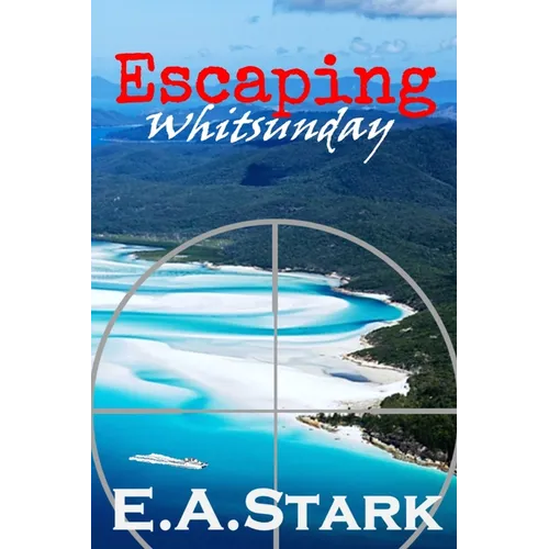 Escaping Whitsunday