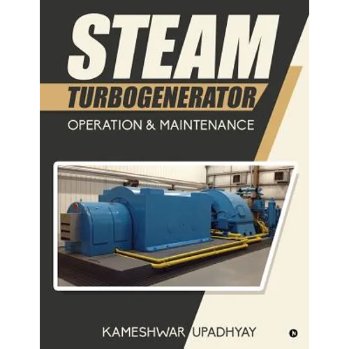Steam Turbogenerator: Operation & Maintenance