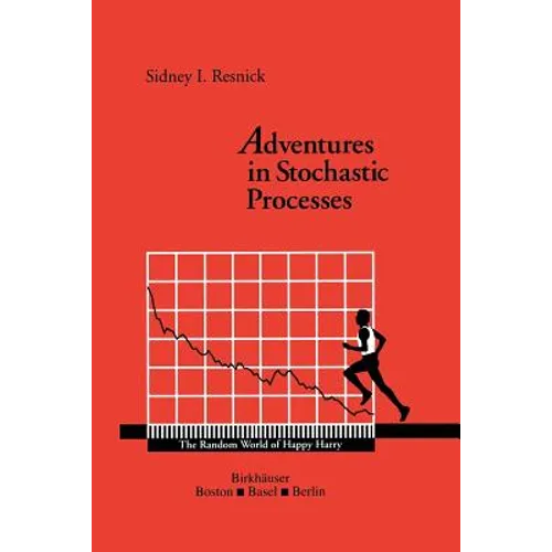 Adventures in Stochastic Processes