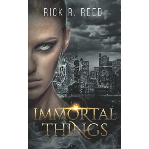 Immortal Things