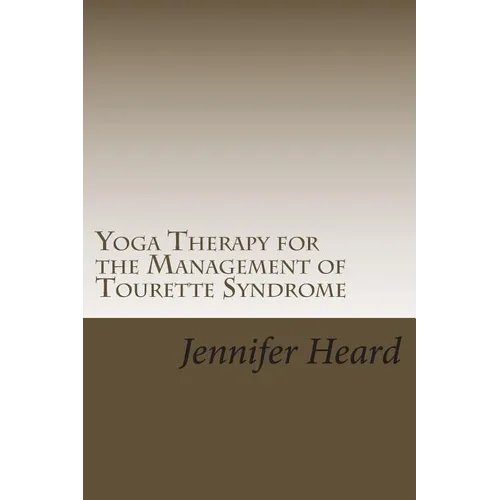 Yoga Therapy for the Management of Tourette's Syndrome