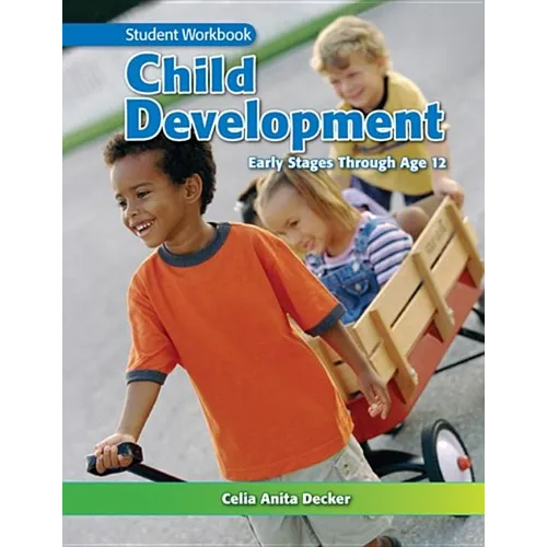 Child Development: Early Stages Through Age 12: Student Workbook
