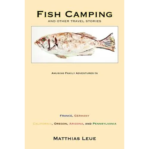 Fish Camping and Other Travel Stories