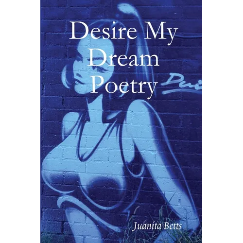 Desire My Dream Poetry