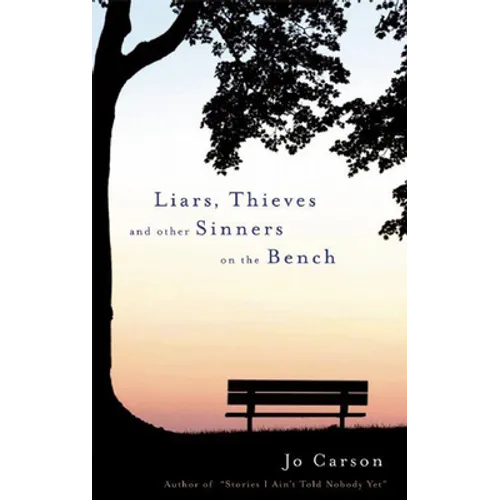 Liars, Thieves and Other Sinners on the Bench