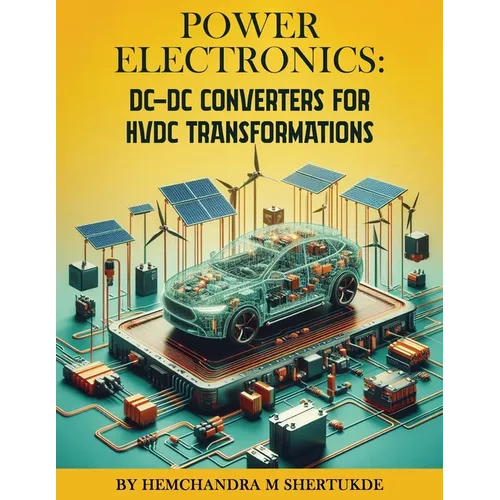 Power Electronics: DC-DC Converters for HVDC Transformations