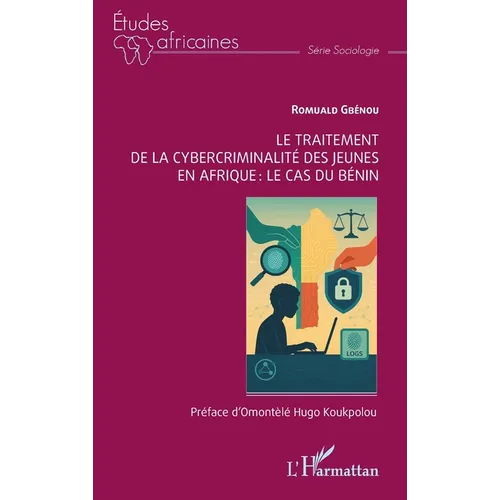 Le traitement de la cybercriminalité des jeunes en Afrique: Le cas du Bénin